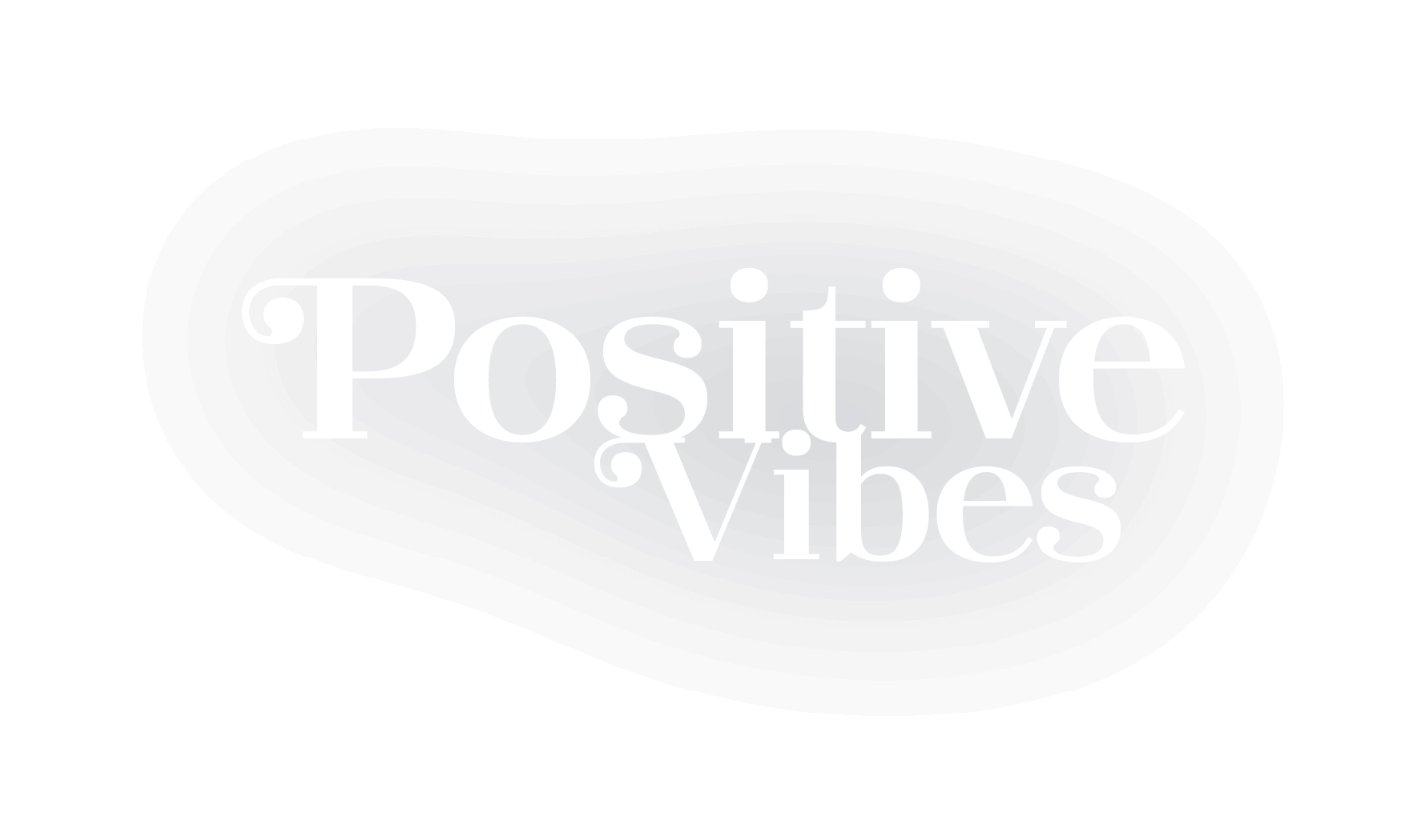 Positive Vibes